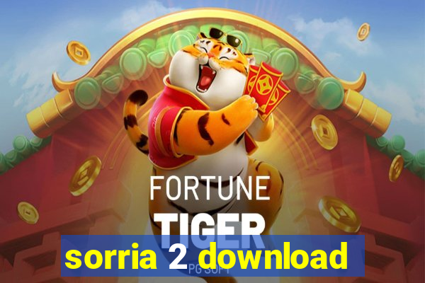 sorria 2 download